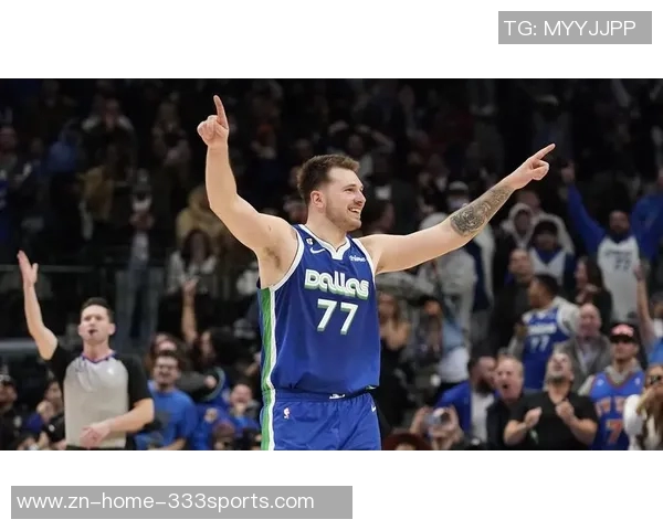 东契奇感叹詹姆斯大风车扣篮现场体验真是无与伦比的奇妙时刻