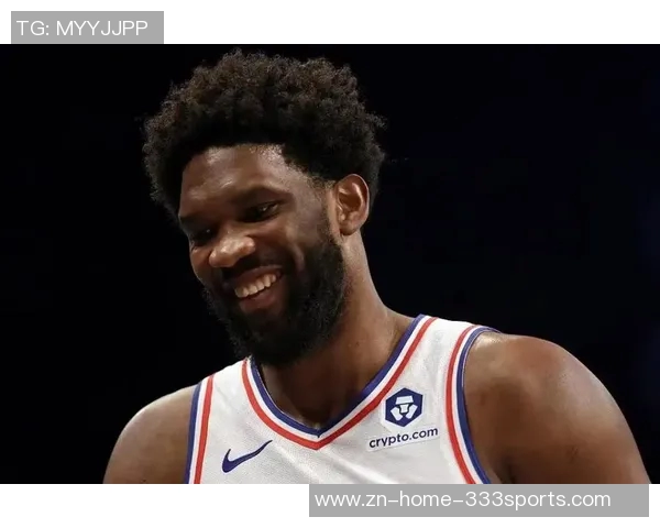 30天30队76人：恩比德能否带领球队重返巅峰之路